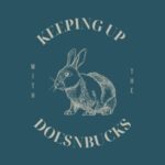 Keeping Up With The DoesNBucks