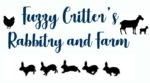 Fuzzy Critter’s Rabbitry and Farm